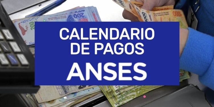 ANSES: Cronograma de pagos viernes 5 de junio