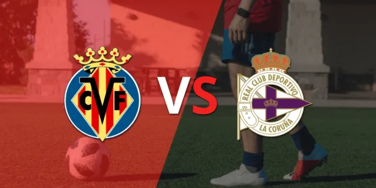 Villarreal se enfrenta al Deportivo de A Coruña en la Liga de España: fecha, horario y cómo seguir el partido en vivo